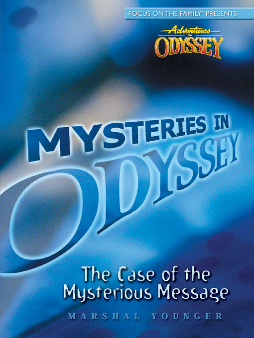 Title details for The Case of the Mysterious Message by Marshall Younger - Available